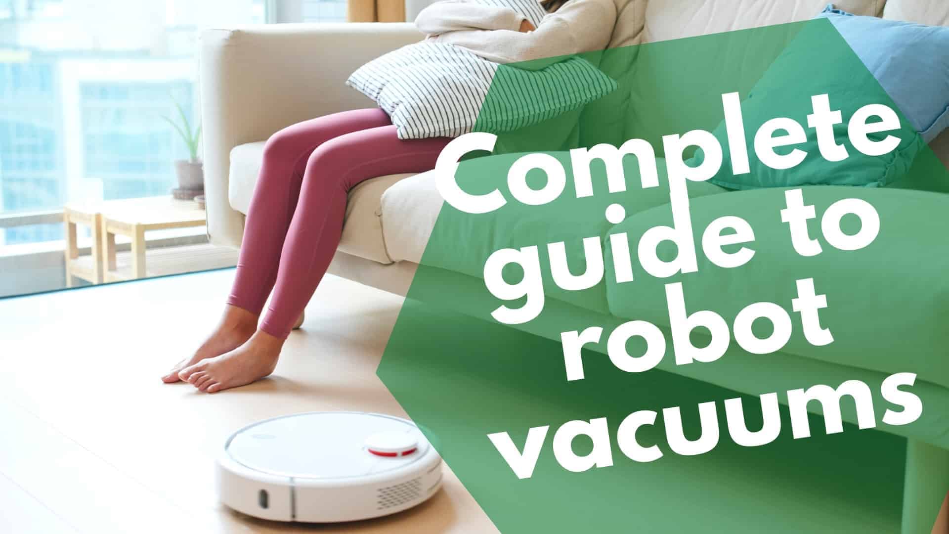 Complete-guide-to-robot-vacuums