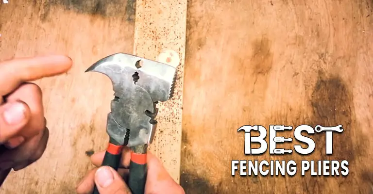 Labing Maayo nga-Fencing-Pliers