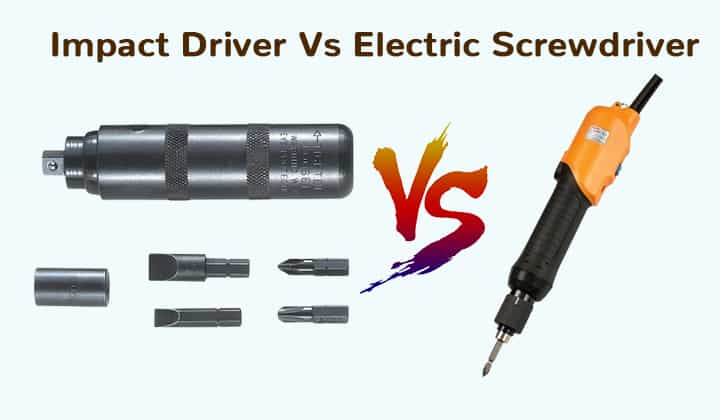 Impacto-Driver-Vs-Desaparafusador eléctrico