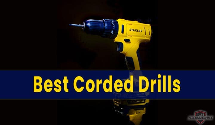 best-corded-drill-
